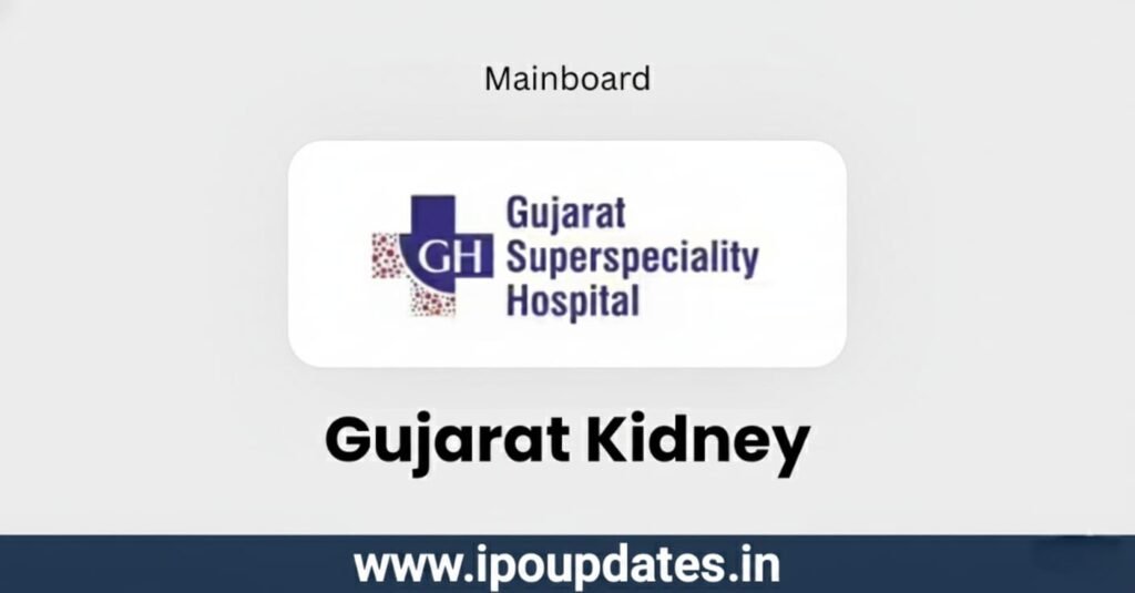 Gujarat Kidney & Super Speciality IPO